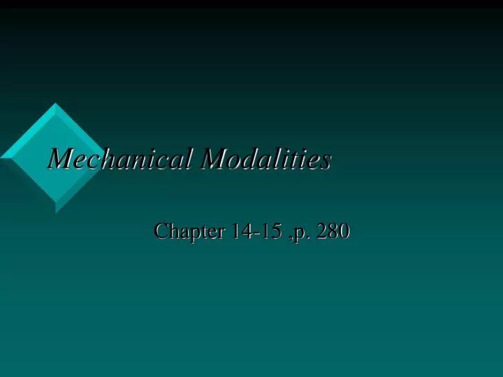 mechanical modalities