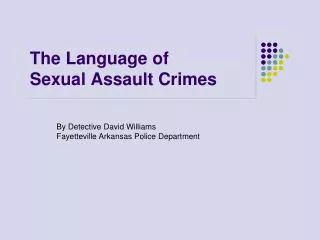 The Language of Sexual Assault Crimes