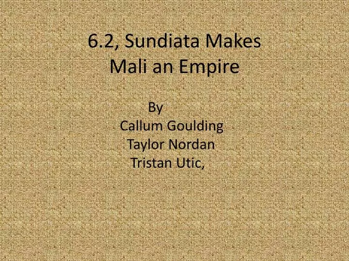 6 2 sundiata makes mali an empire