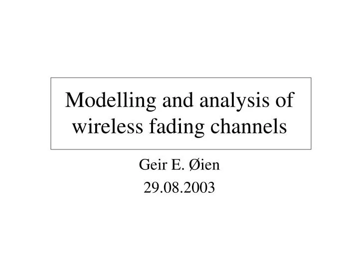 modelling and analysis of wireless fading channels