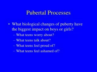 Pubertal Processes