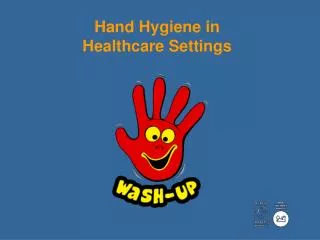 Hand Hygiene in Healthcare Settings