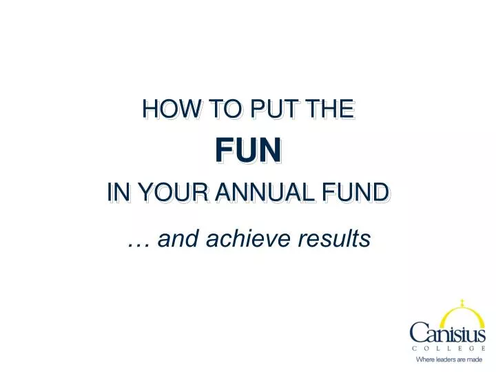 how to put the fun in your annual fund