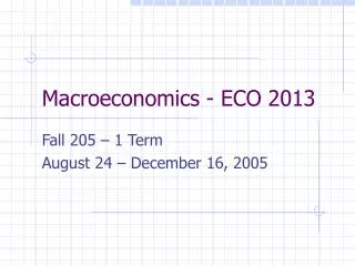 Macroeconomics - ECO 2013