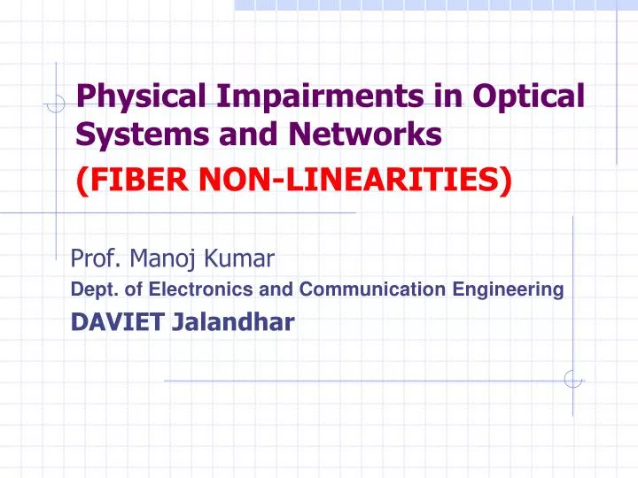 physical impairments in optical systems and networks fiber non linearities