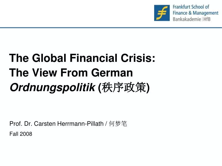 the global financial crisis the view from german ordnungspolitik