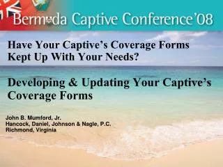 Have Your Captive’s Coverage Forms Kept Up With Your Needs? Developing &amp; Updating Your Captive’s Coverage Forms