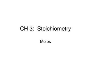 CH 3: Stoichiometry