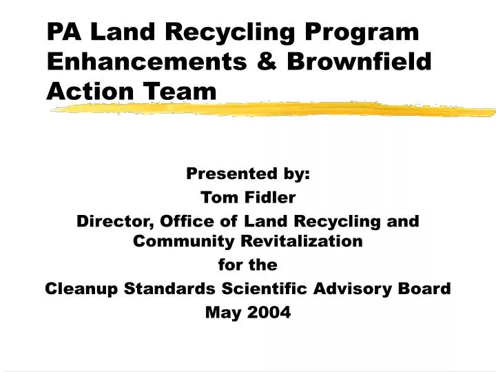 pa land recycling program enhancements brownfield action team