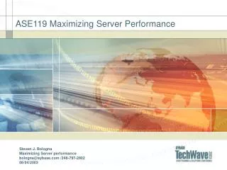 ASE119 Maximizing Server Performance