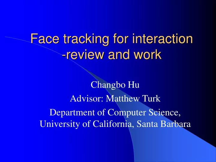 face tracking for interaction review and work