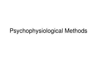 Psychophysiological Methods