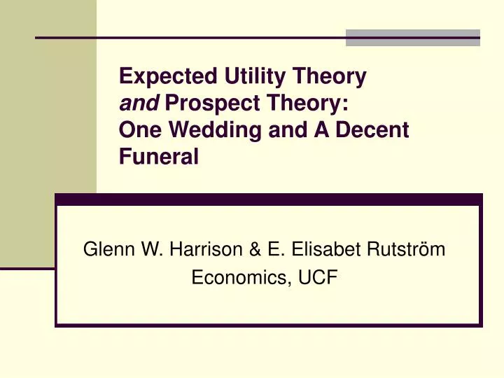 expected utility theory and prospect theory one wedding and a decent funeral