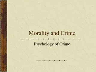 Morality and Crime