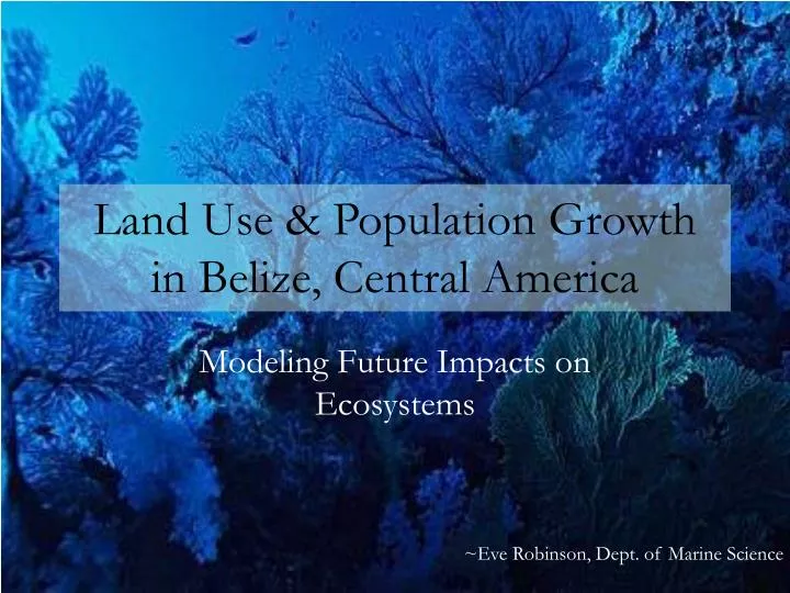 land use population growth in belize central america