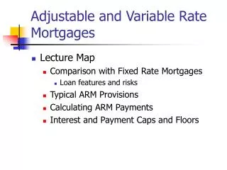 Adjustable and Variable Rate Mortgages