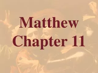 Matthew Chapter 11