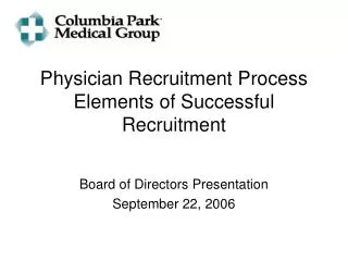 Physician Recruitment Process Elements of Successful Recruitment