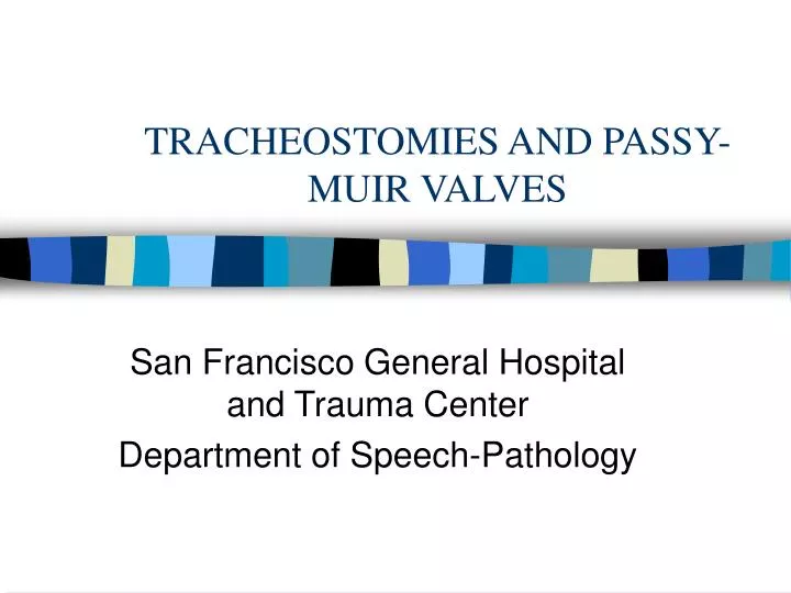 tracheostomies and passy muir valves