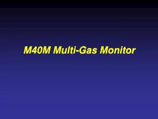 M40M Multi-Gas Monitor
