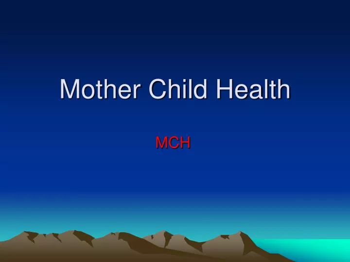 mother child health