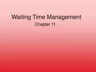 Waiting Time Management