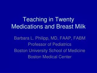 Teaching in Twenty Medications and Breast Milk