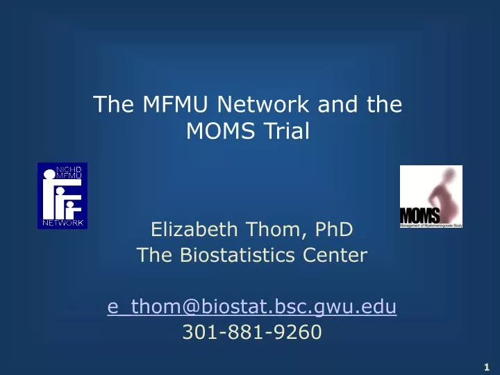 the mfmu network and the moms trial