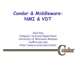 Condor &amp; Middleware: NMI &amp; VDT