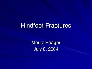 Hindfoot Fractures
