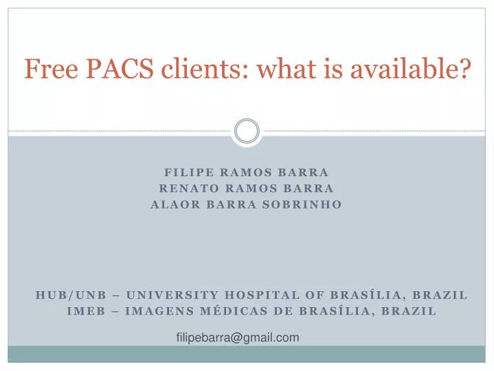 free pacs clients what is available