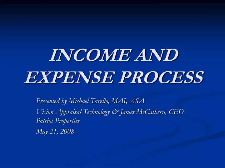 income and expense process
