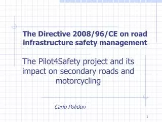 The Directive 2008/96/CE on road infrastructure safety management
