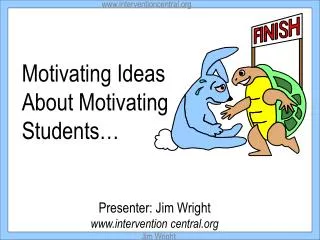 Motivating Ideas About Motivating Students…