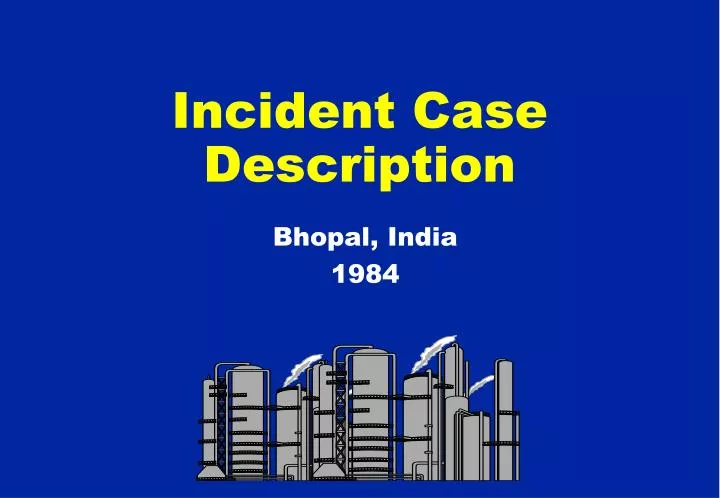 incident case description