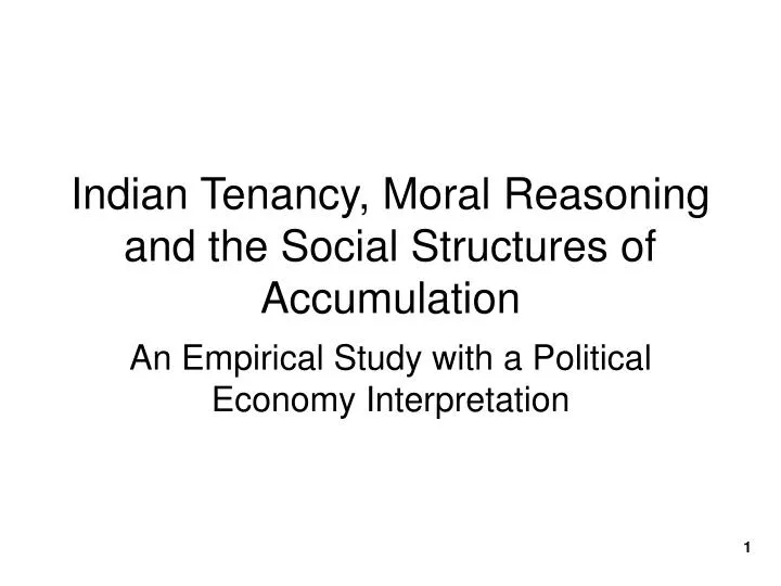 indian tenancy moral reasoning and the social structures of accumulation