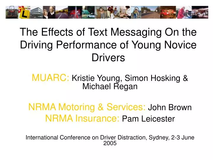 the effects of text messaging on the driving performance of young novice drivers