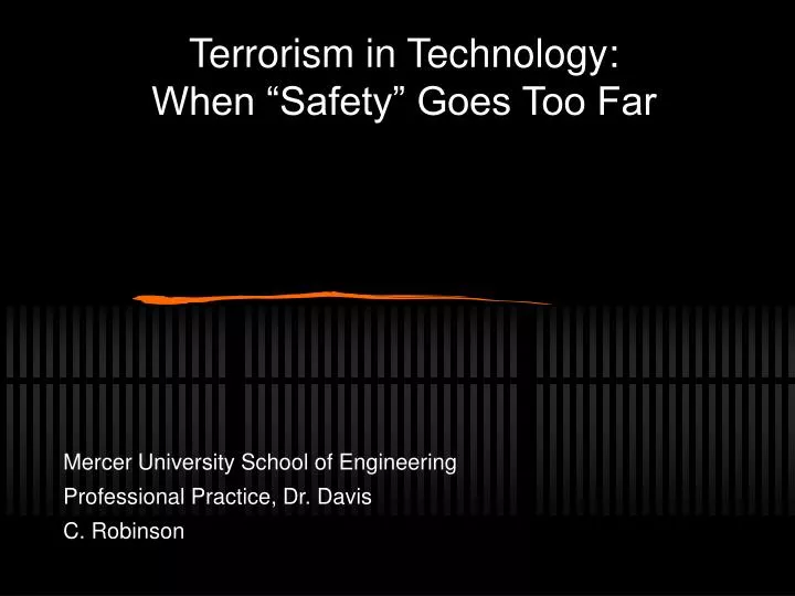 terrorism in technology when safety goes too far