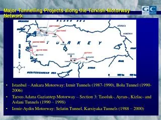 Major Tunnelling Projects along the Turkish Motorway Network