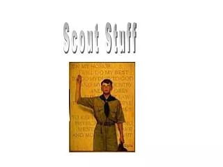 Scout Stuff
