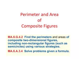 Perimeter and Area of Composite Figures