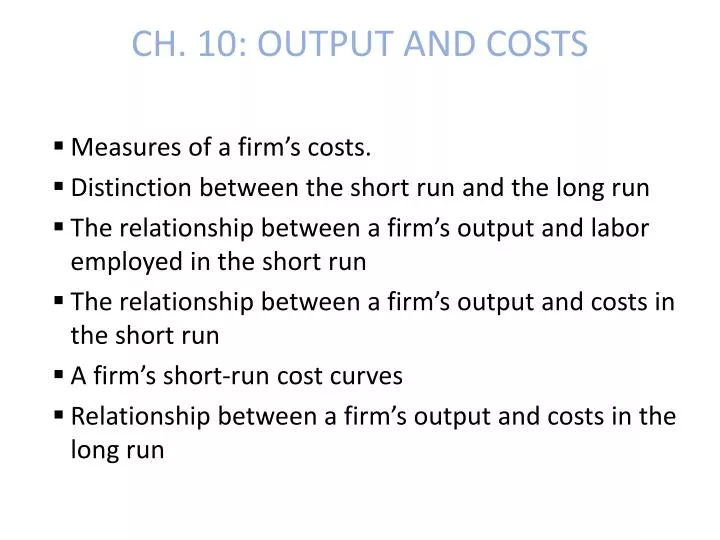 ch 10 output and costs