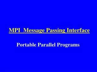 MPI Message Passing Interface