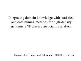 Integrating domain knowledge with statistical and data mining methods for high-density genomic SNP disease association a