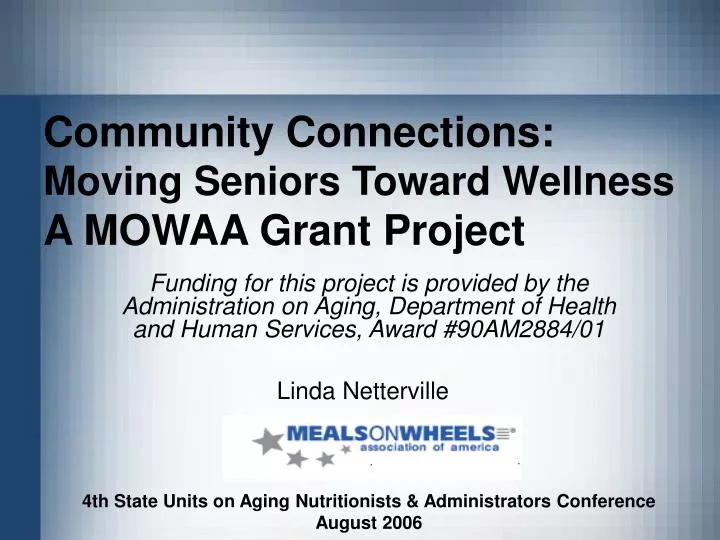 community connections moving seniors toward wellness a mowaa grant project
