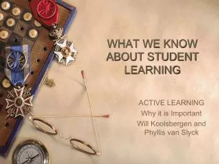 WHAT WE KNOW ABOUT STUDENT LEARNING