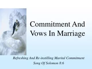 Commitment And Vows In Marriage