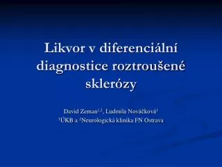 Likvor v diferenciální diagnostice roztroušené sklerózy