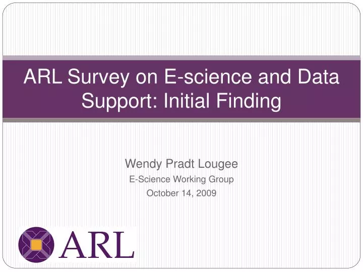 arl survey on e science and data support initial finding
