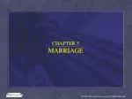 CHAPTER 5 MARRIAGE